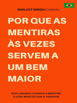 cover image of Por que as mentiras às vezes servem a um bem maior